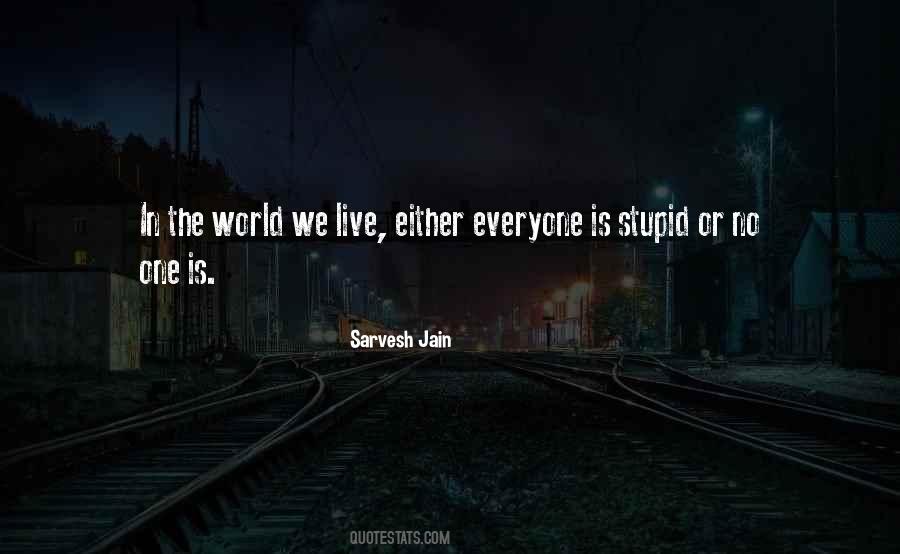 Sarvesh Jain Quotes #891768