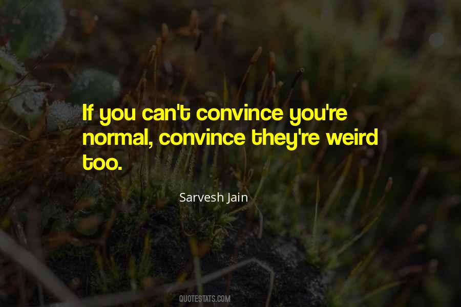 Sarvesh Jain Quotes #904823