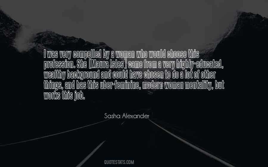 Sasha Alexander Quotes #2317