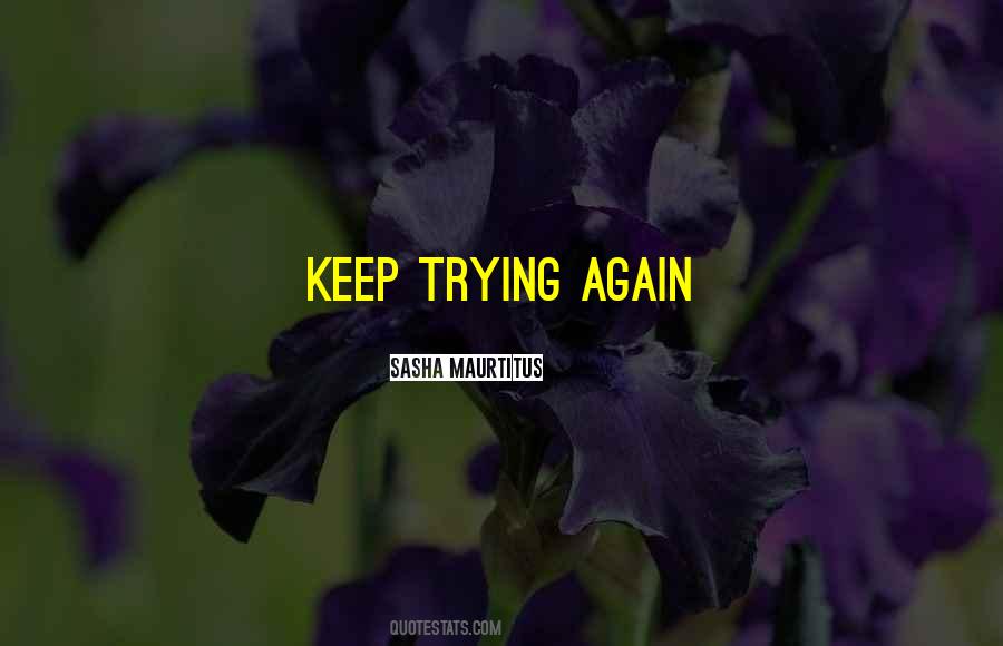 Sasha Maurtitus Quotes #266400