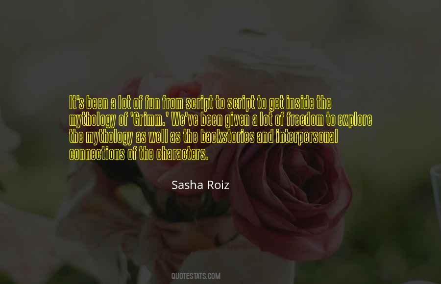 Sasha Roiz Quotes #1071322