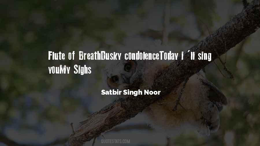 Satbir Singh Noor Quotes #1021775