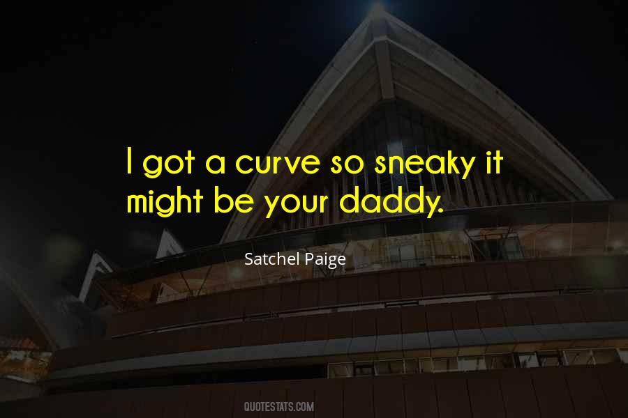 Satchel Paige Quotes #130935