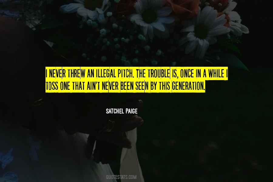 Satchel Paige Quotes #282763