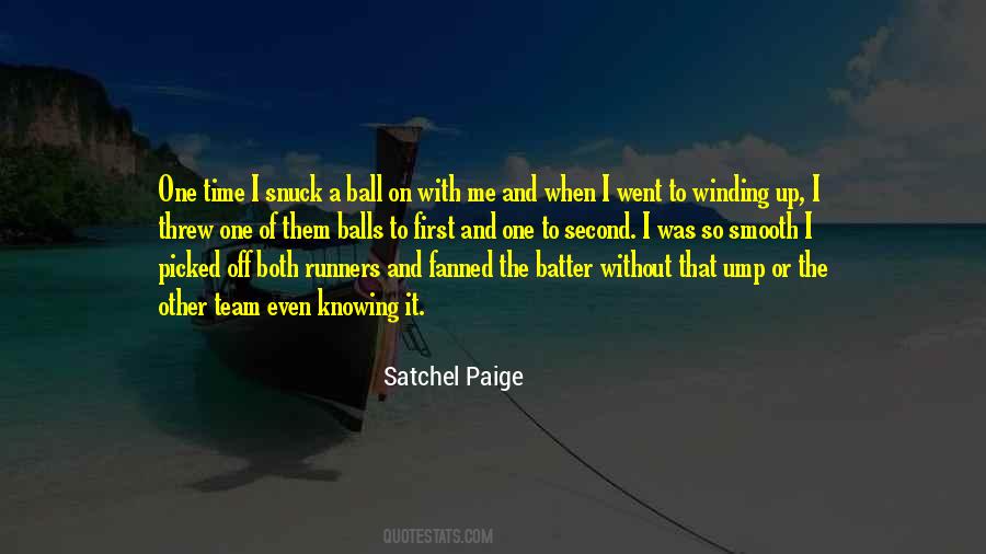 Satchel Paige Quotes #498709