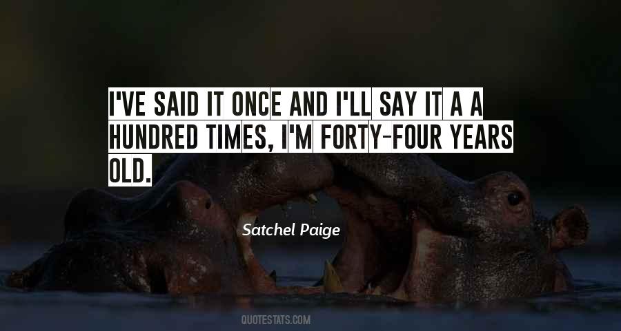 Satchel Paige Quotes #910610