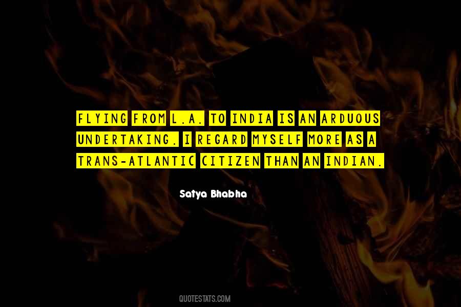 Satya Bhabha Quotes #946431