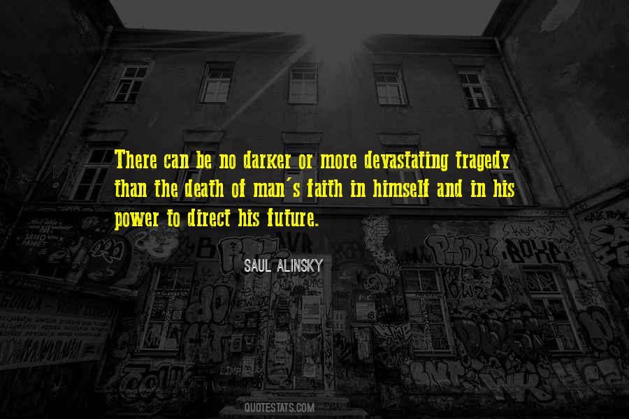 Saul Alinsky Quotes #1077637