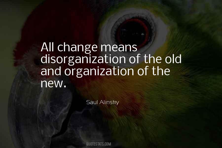Saul Alinsky Quotes #1168224