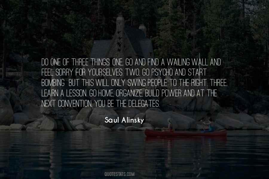 Saul Alinsky Quotes #868256