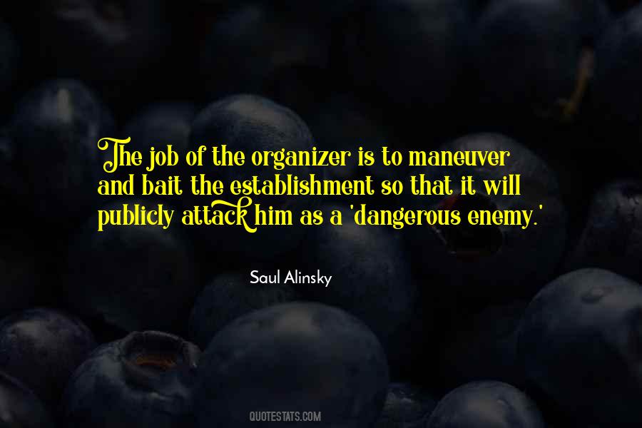 Saul Alinsky Quotes #882115