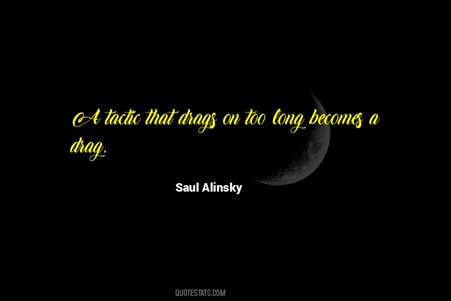 Saul Alinsky Quotes #938535