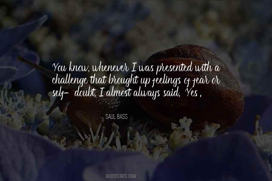 Saul Bass Quotes #1211239 Saul Bass Quotes #1211239