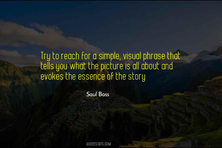Saul Bass Quotes #599262 Saul Bass Quotes #599262