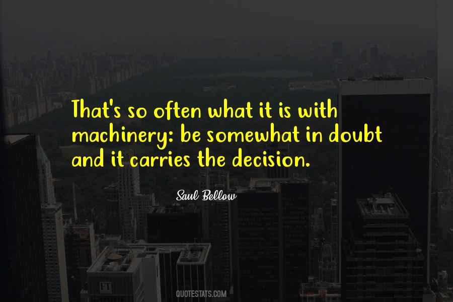 Saul Bellow Quotes #298909