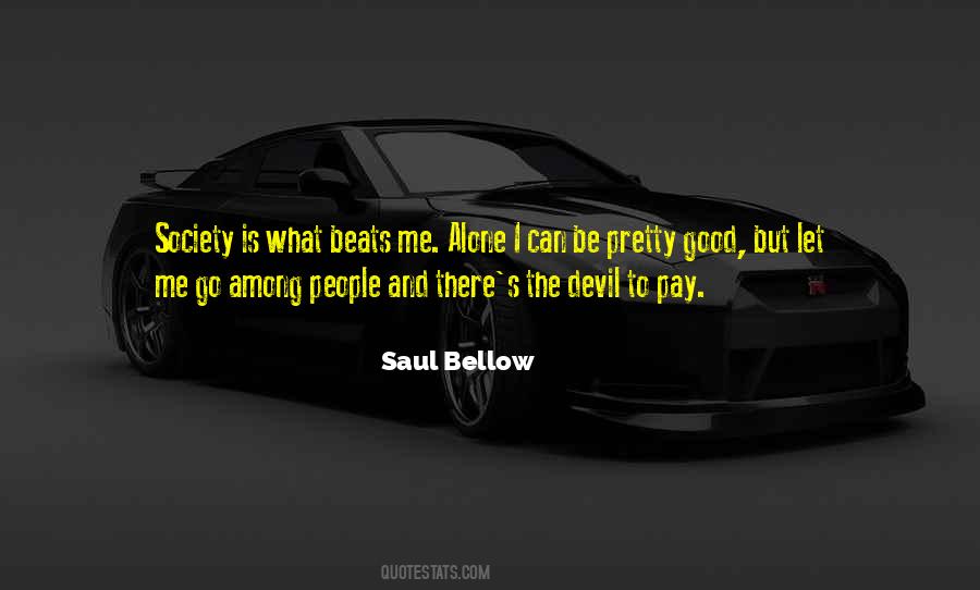 Saul Bellow Quotes #72823