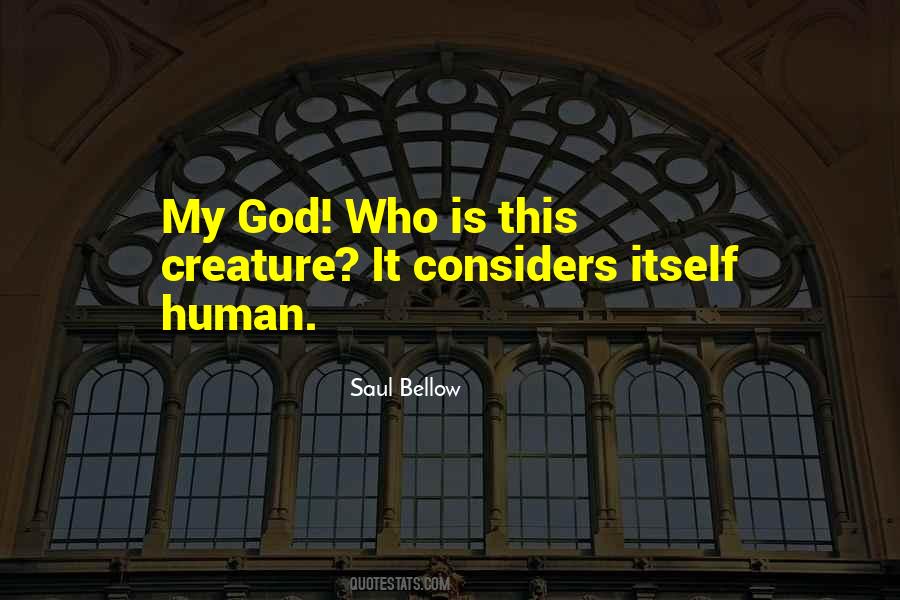 Saul Bellow Quotes #960679