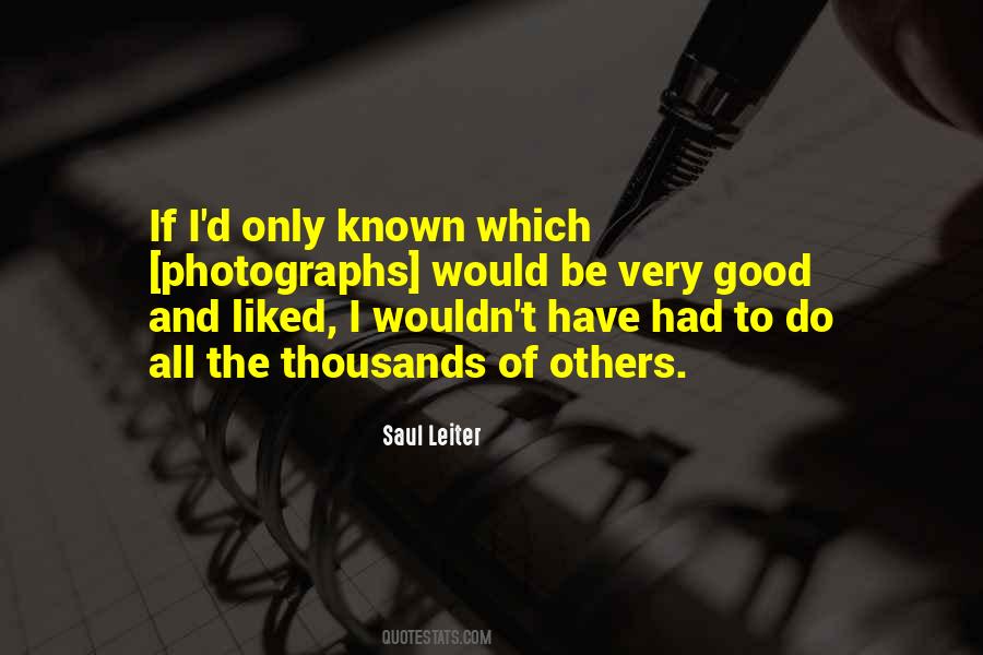 Saul Leiter Quotes #1641084