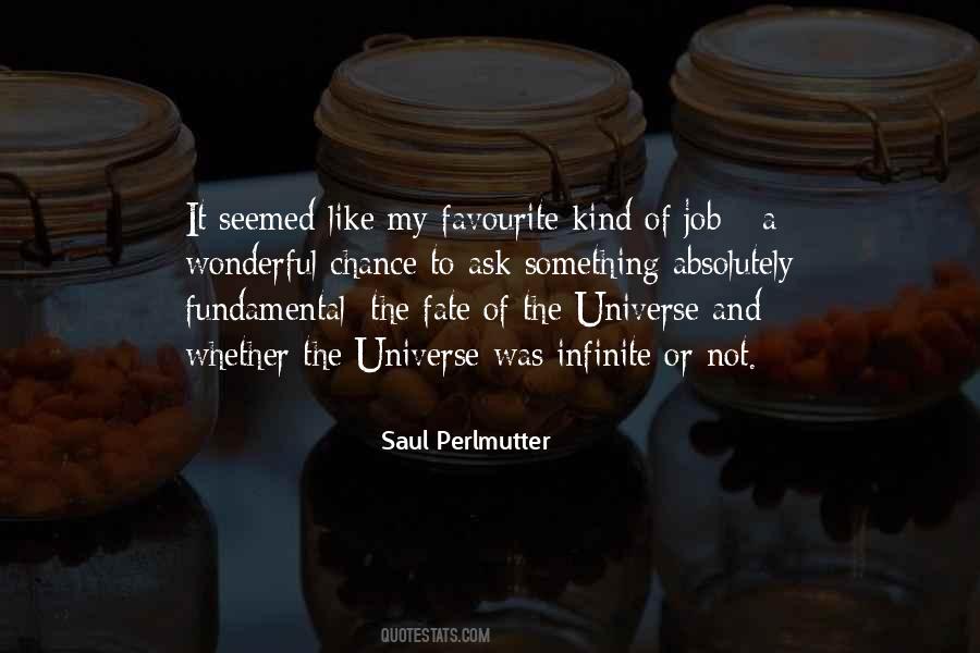 Saul Perlmutter Quotes #1878957