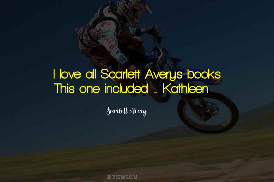 Scarlett Avery Quotes #1869627
