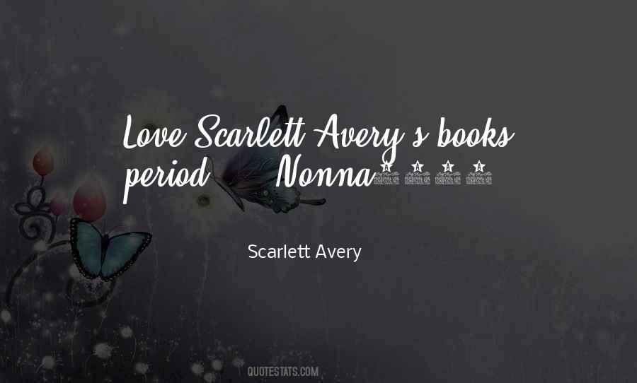 Scarlett Avery Quotes #773358