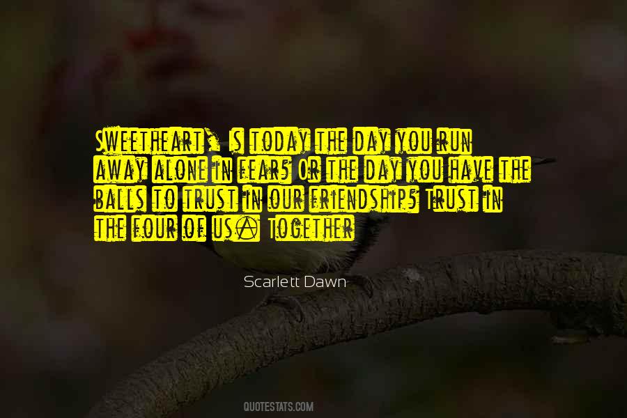 Scarlett Dawn Quotes #1371733