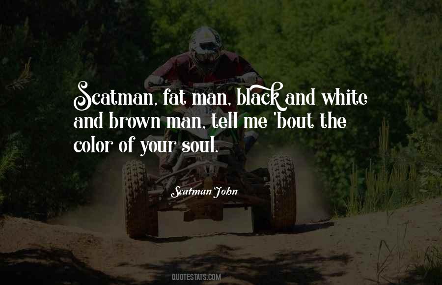 Scatman John Quotes #1020280