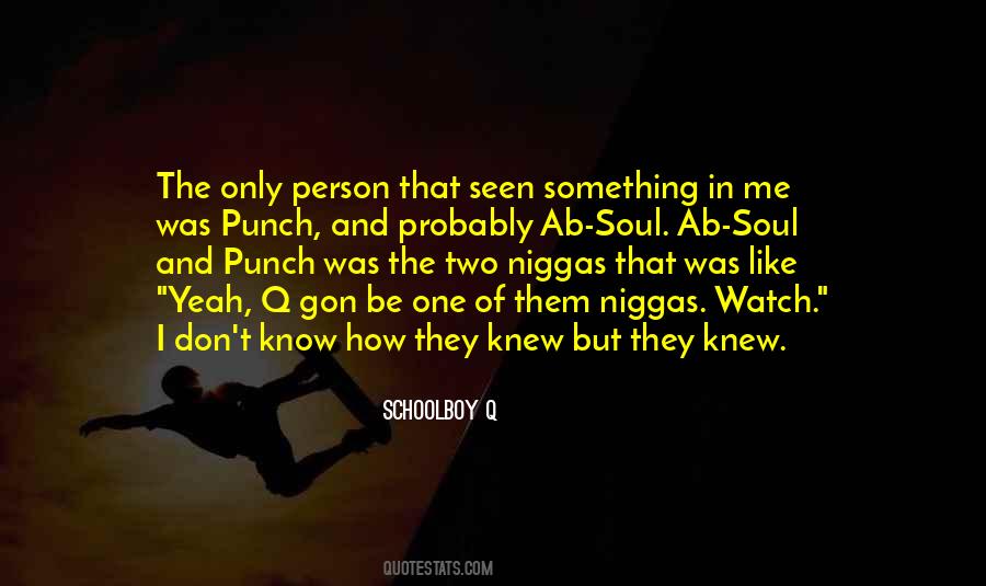 Schoolboy Q Quotes #1616938