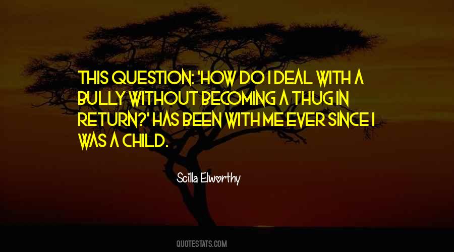 Scilla Elworthy Quotes #434693