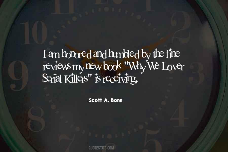 Scott A. Bonn Quotes #1801279