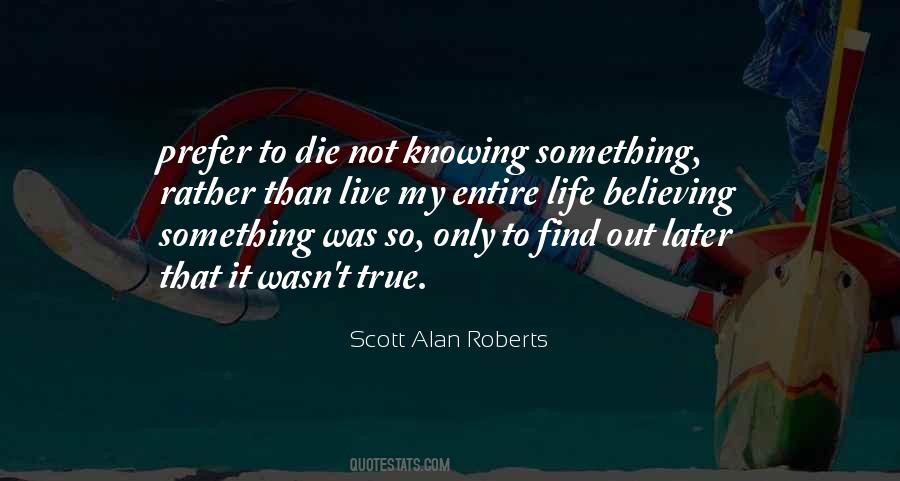 Scott Alan Roberts Quotes #394352 Scott Alan Roberts Quotes #394352