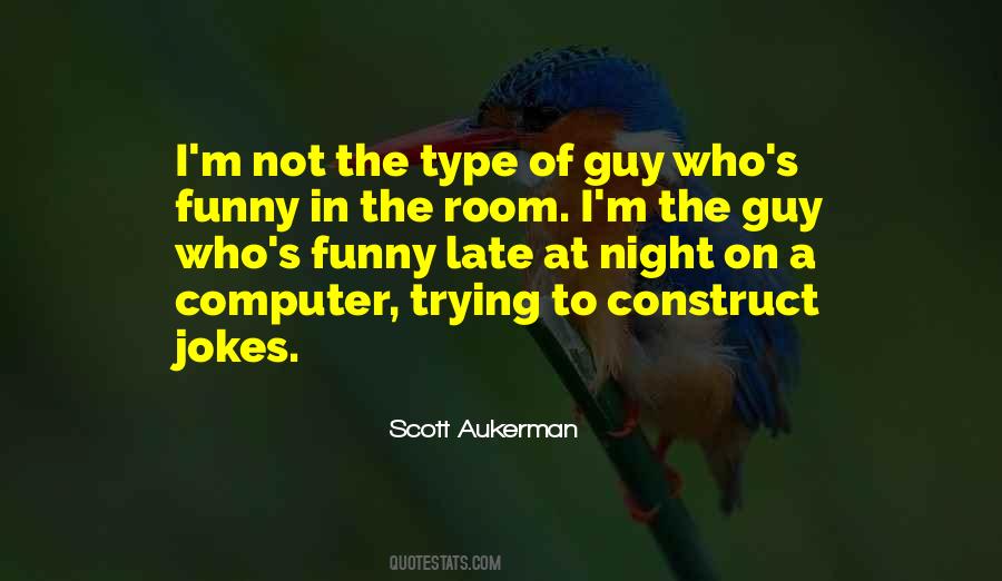 Scott Aukerman Quotes #1310197