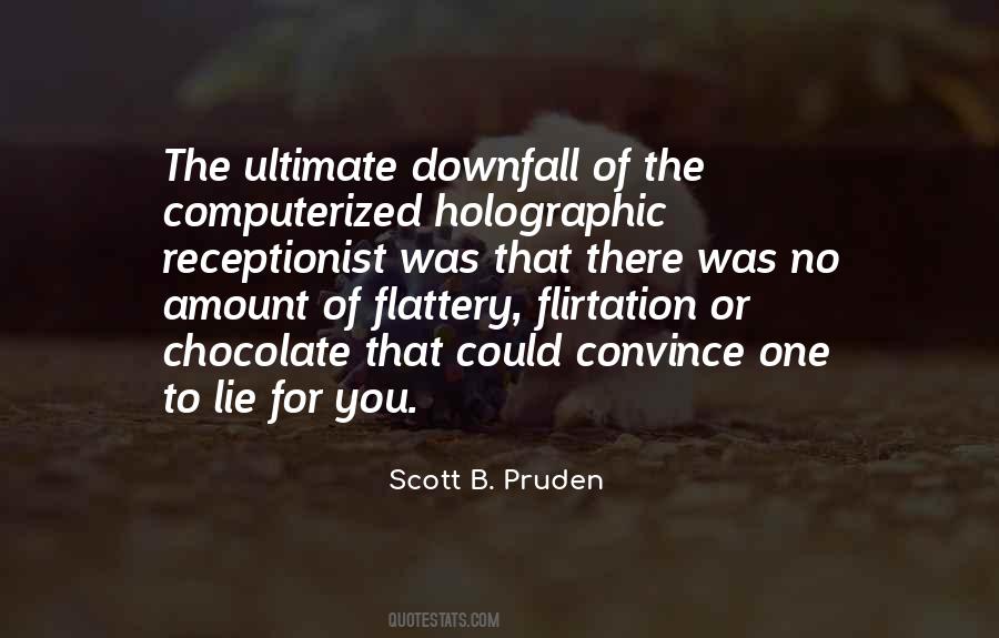 Scott B. Pruden Quotes #721434