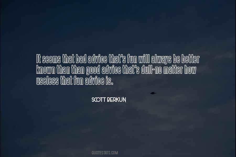 Scott Berkun Quotes #135793