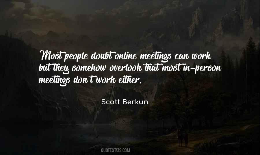 Scott Berkun Quotes #253921