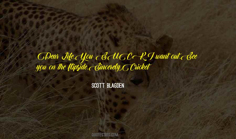 Scott Blagden Quotes #206683