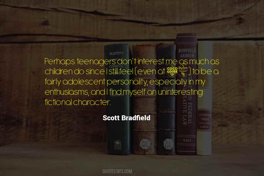 Scott Bradfield Quotes #1859800