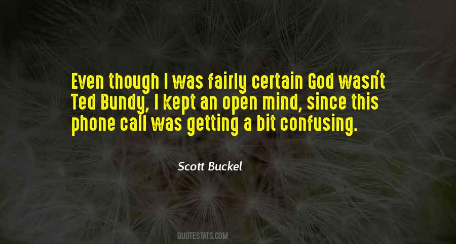 Scott Buckel Quotes #234925