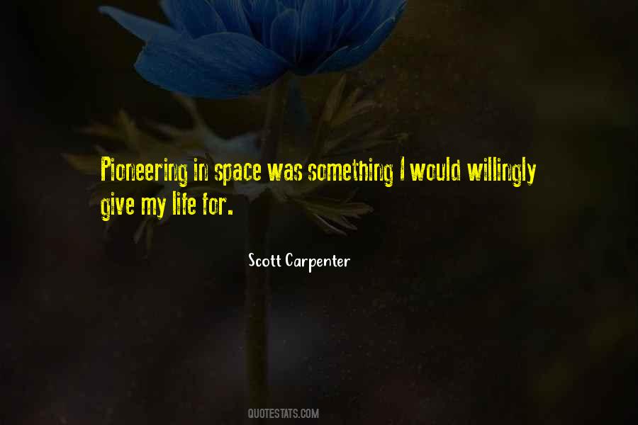 Scott Carpenter Quotes #132775