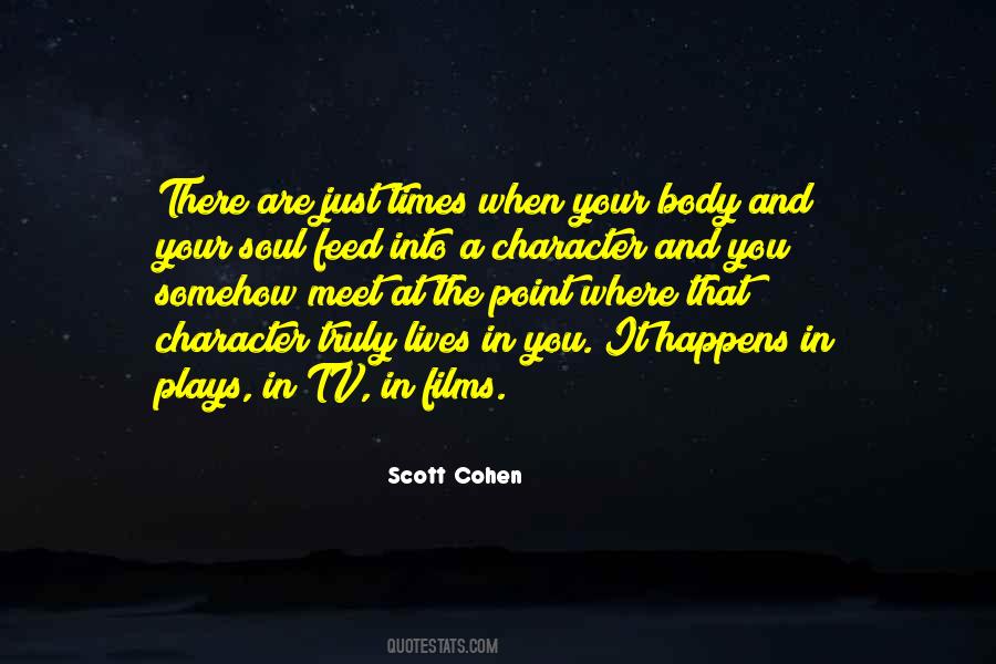 Scott Cohen Quotes #1307820