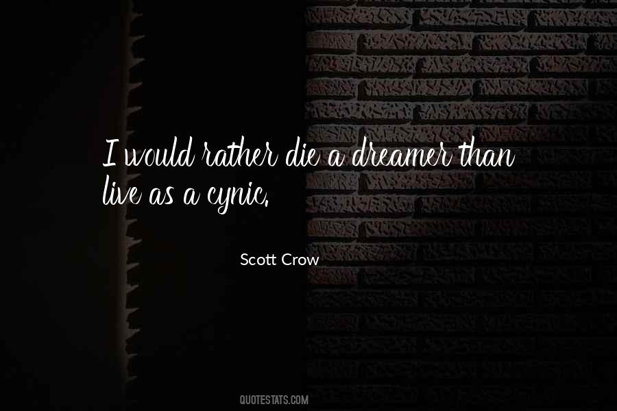 Scott Crow Quotes #1406989