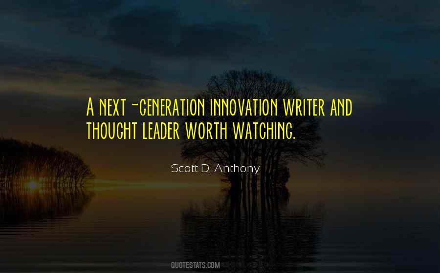 Scott D. Anthony Quotes #1059462