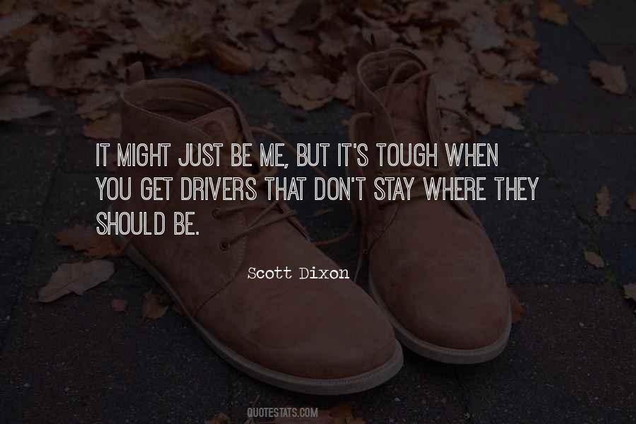 Scott Dixon Quotes #117187