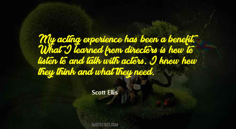 Scott Ellis Quotes #1402047