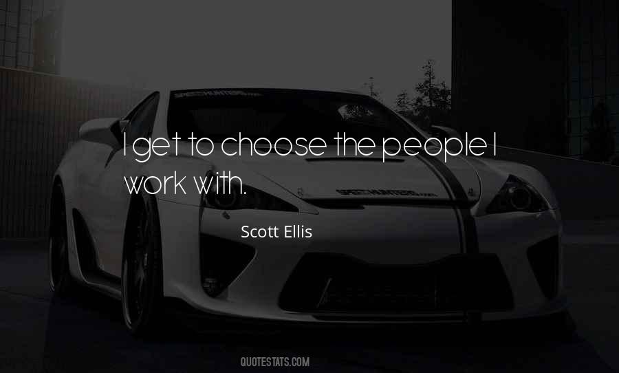 Scott Ellis Quotes #509030