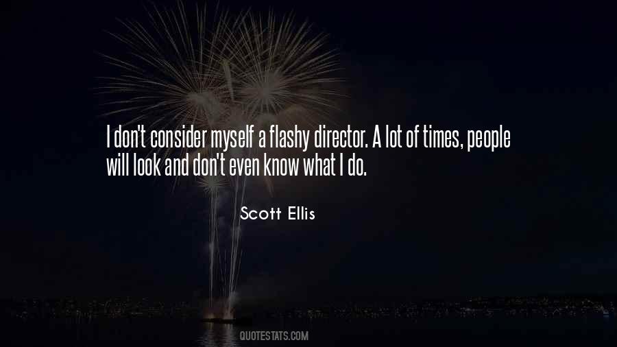 Scott Ellis Quotes #824274