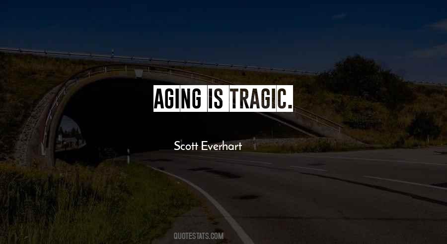 Scott Everhart Quotes #1853901 Scott Everhart Quotes #1853901