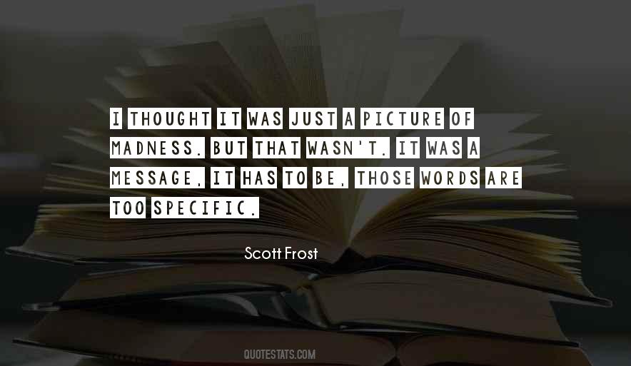 Scott Frost Quotes #1590648