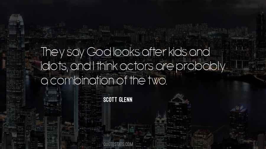 Scott Glenn Quotes #752837