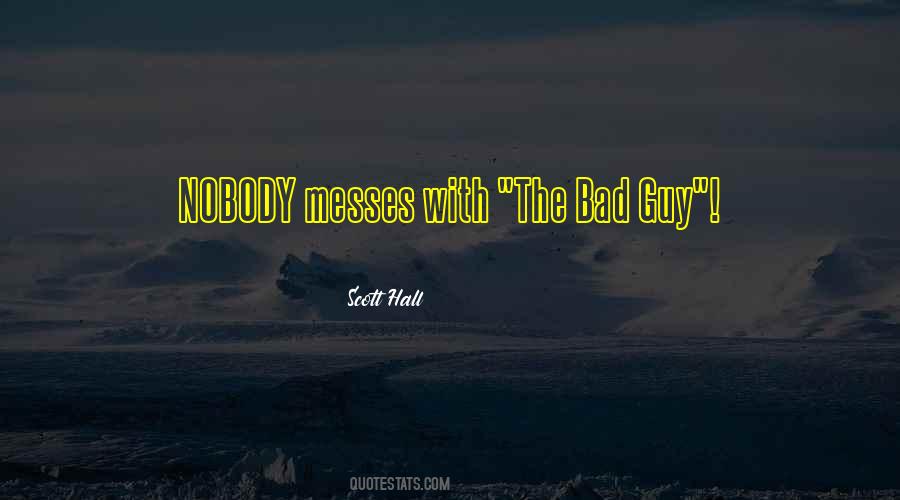 Scott Hall Quotes #695639